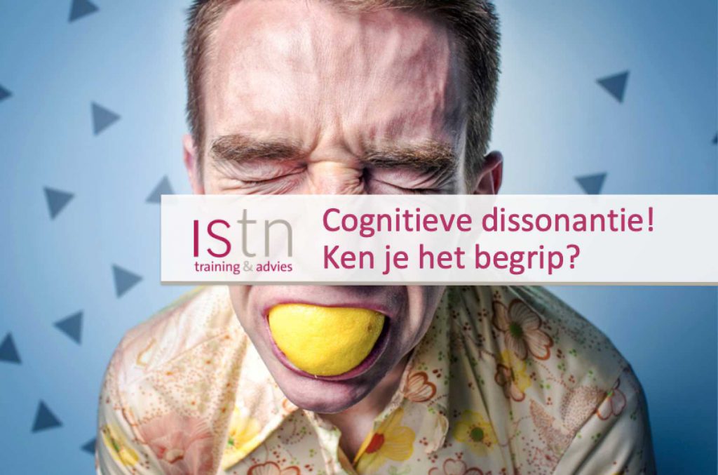 Cognitieve Dissonantie! Ken Je Het Begrip? Verkooptip Van ISTN