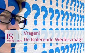 vragen - de isolerende wedervraag - Lees deze verkooptip van ISTN