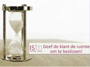 Geef de klant de ruimte om te beslissen - Lees deze verkooptip van ISTN